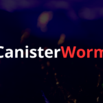 CanisterWorm Malware Attack Docker/K8s/Redis to Gain Access CanisterWorm Malware Attack Docker/K8s/Redis to Gain Access