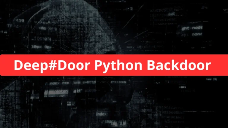 Deep#Door Python Backdoor Steals Credentials via Tunneling